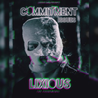 Commitment Issues (let go remix)