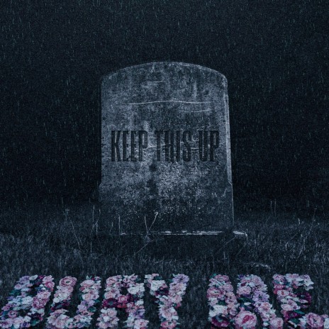 Bury Me | Boomplay Music