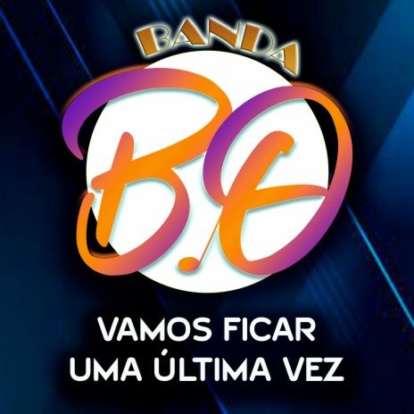 Vamos Ficar uma Ultima Vez | Boomplay Music