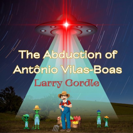 The Abduction of Antônio Vilas-Boas | Boomplay Music