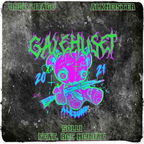 Galehuset 2021 ft. Roc Meiniac | Boomplay Music