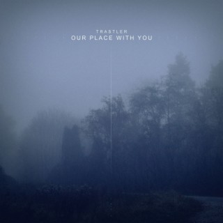 Our Place With You