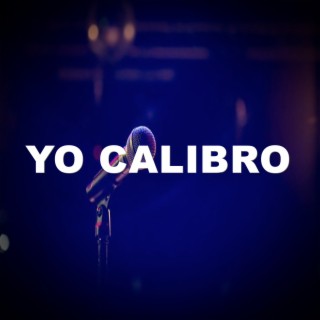 YO CALIBRO