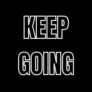 Keep Going