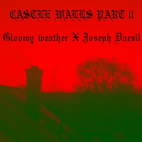 Castle walls part ll ft. Joseph Dacsil | Boomplay Music