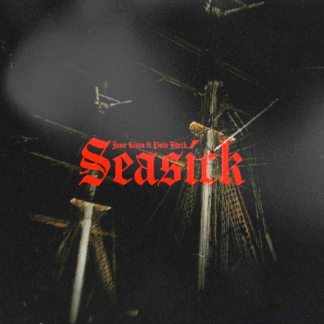 Seasick ft. Polo Blvck | Boomplay Music