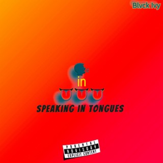 Speaking in Tongues