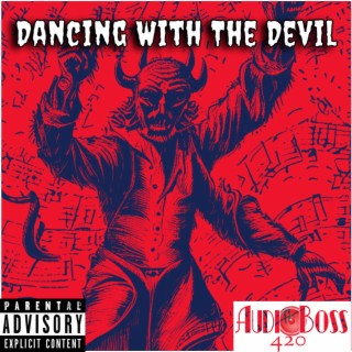 Dancing With The Devil