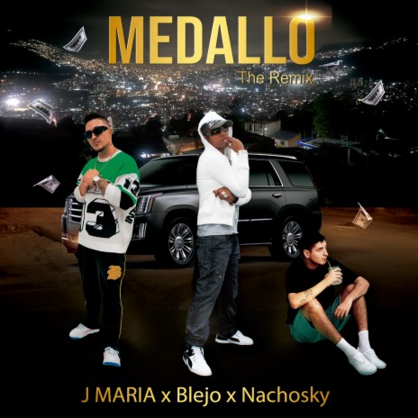 Medallo (REMIX) ft. Blejo & Nachosky