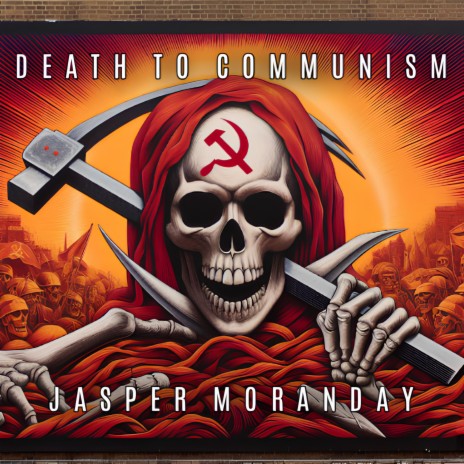 Death to Communism | Boomplay Music