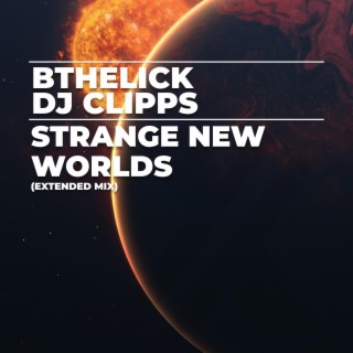 Strange New Worlds (Extended Mix)