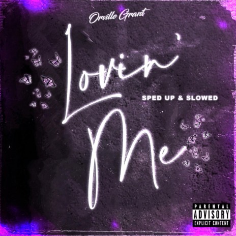 Lovin' Me (Sped Up) | Boomplay Music