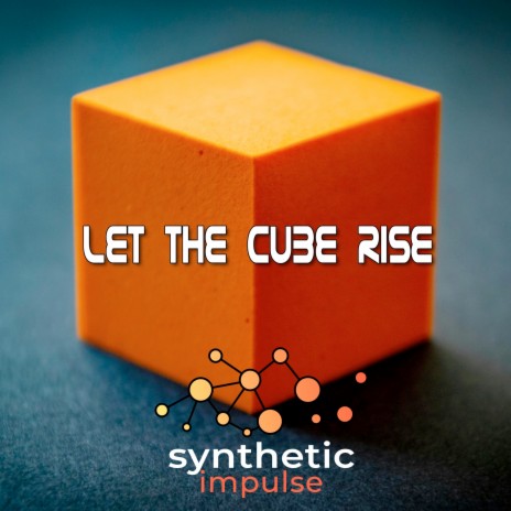 Let the Cube Rise | Boomplay Music