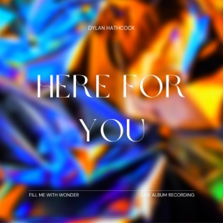 Here For You (Live) lyrics | Boomplay Music