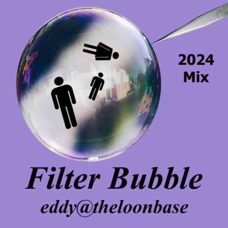 Filter Bubble (2024 Mix) | Boomplay Music