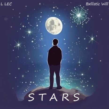 STARS ft. Bxllistic Will | Boomplay Music