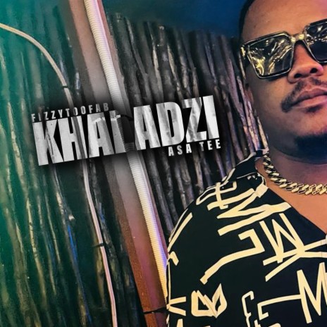 Khaladzi ft. Asa Tee | Boomplay Music