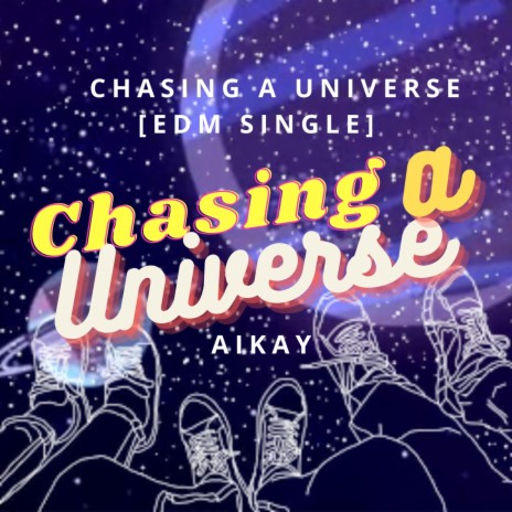 Chasing A Universe (EDM) | Boomplay Music