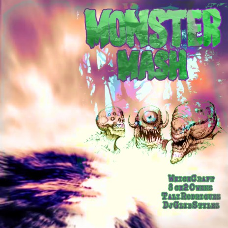 Monster Mash ft. WhichCraft, Tali Rodriguez & DJ Glibstylez | Boomplay Music