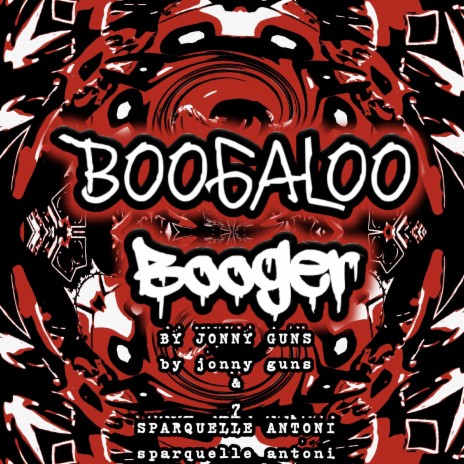 Boogaloo Booger (feat. Sparquelle Antoni) | Boomplay Music