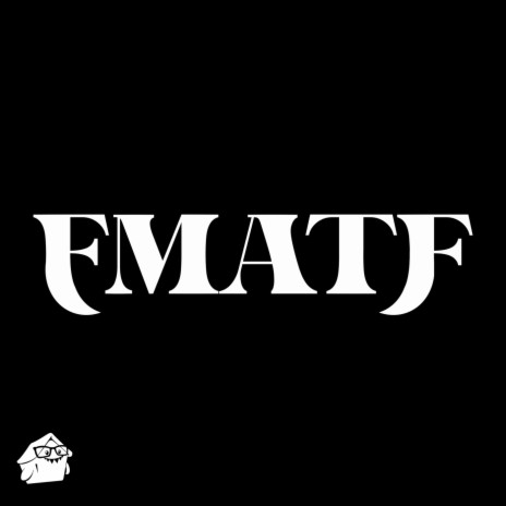 FMATF ft. JayRose & Hi I'm House | Boomplay Music