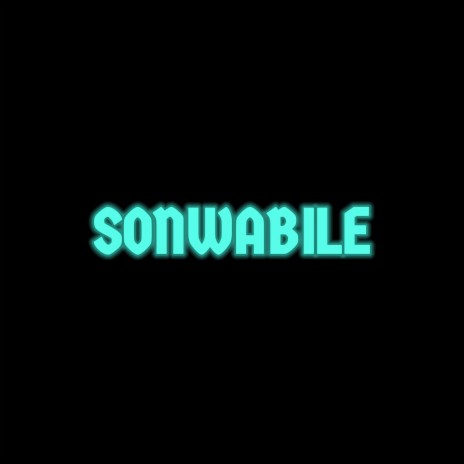 SONWABILE | Boomplay Music