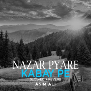 Nazar Pyare Kabay Pe Lofi