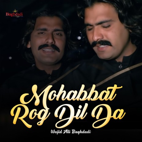 Mohabbat Rog Dil Da | Boomplay Music