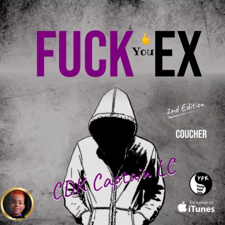 Fuck You Ex ft. Coucher | Boomplay Music