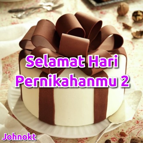 Selamat Hari Pernikahanmu 2 | Boomplay Music