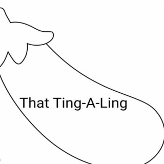 THAT TING-A-LING