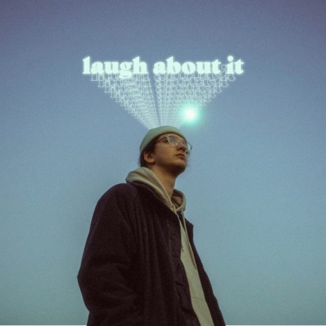 Laugh About It | Boomplay Music