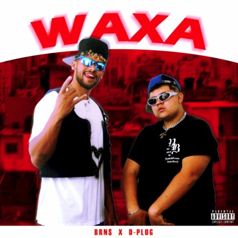 WAXA ft. D-Plug | Boomplay Music