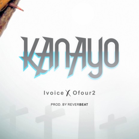 Kanayo ft. Ofour2 | Boomplay Music