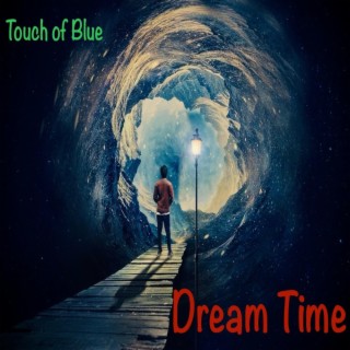 Dream Time lyrics | Boomplay Music