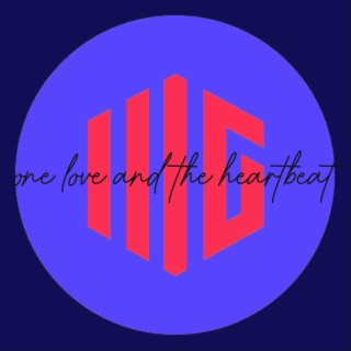 One love and the Heartbeat