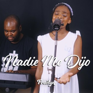 Nadie Me Dijo lyrics | Boomplay Music