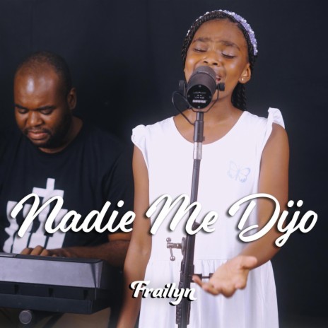 Nadie Me Dijo | Boomplay Music