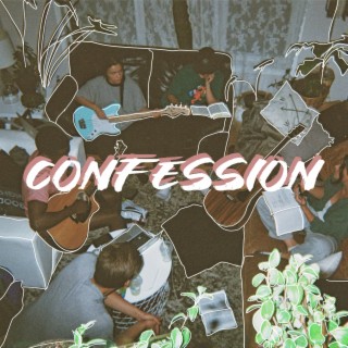 confession lyrics | Boomplay Music