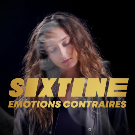 EMOTIONS CONTRAIRES | Boomplay Music