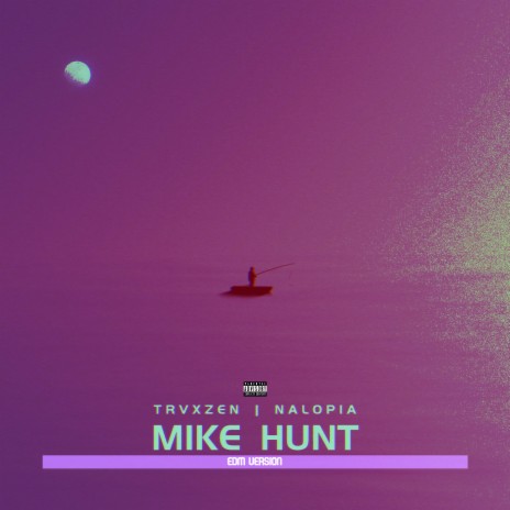 Mike Hunt ft. Nalopia