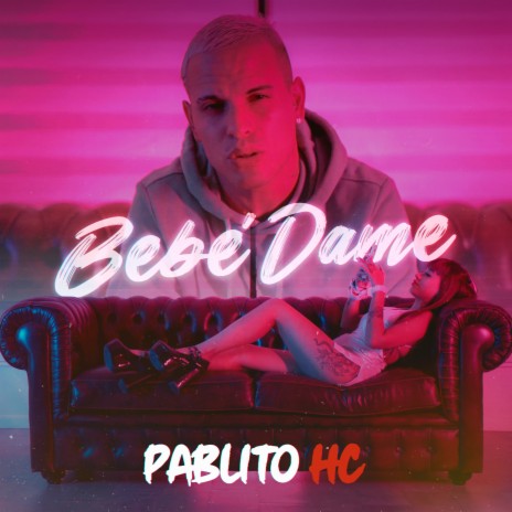 Bebé Dame | Boomplay Music