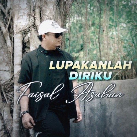 Lupakanlah Diriku | Boomplay Music