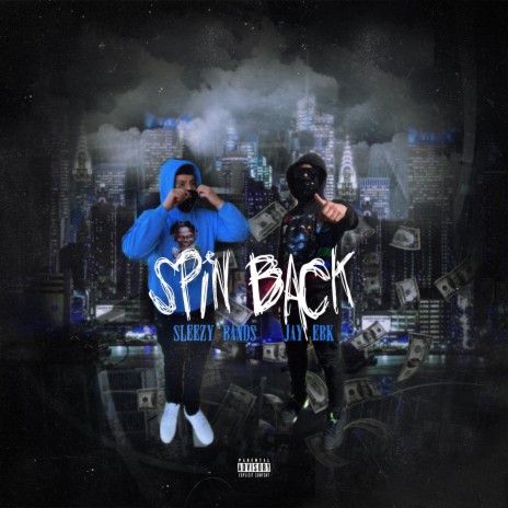 SPIN BACK ft. JayEBK | Boomplay Music