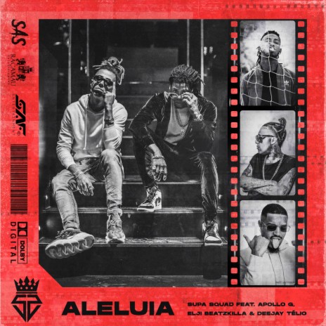 Aleluia ft. Apollo G, Elji Beatzkilla & Deejay Telio