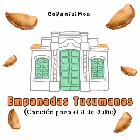 Empanadas Tucumanas (Canción para el 9 de Julio)