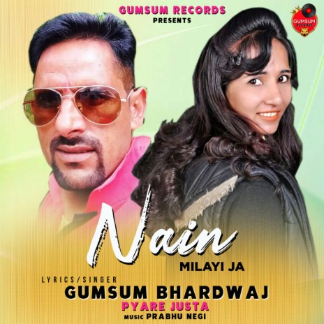 Nain Milayi Ja ft. Pyare Justa | Boomplay Music