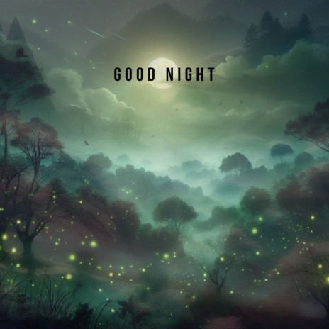 Good night | Boomplay Music