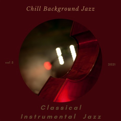 Chill Background Jazz | Boomplay Music