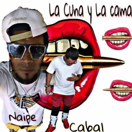 La Cuna y la Cama (Radio Edit) ft. El Naipe